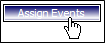 Fig. 4 - Assign events button